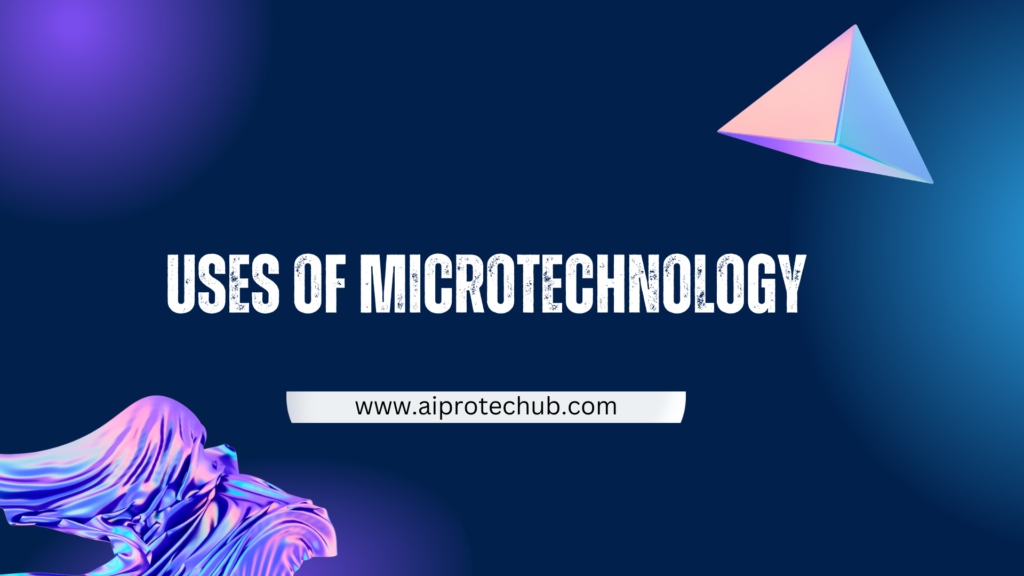 Microtechnology