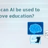 How can AI be used to improve education?