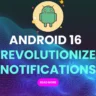 Android 16 Brings Smart Notification Management: Say Goodbye to Clutter!